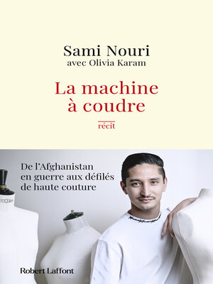 cover image of La Machine à coudre--De l'Afghanistan en guerre aux défilés de haute couture